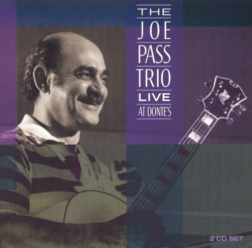 The Joe Pass Trio - Live At Donte's (1974)