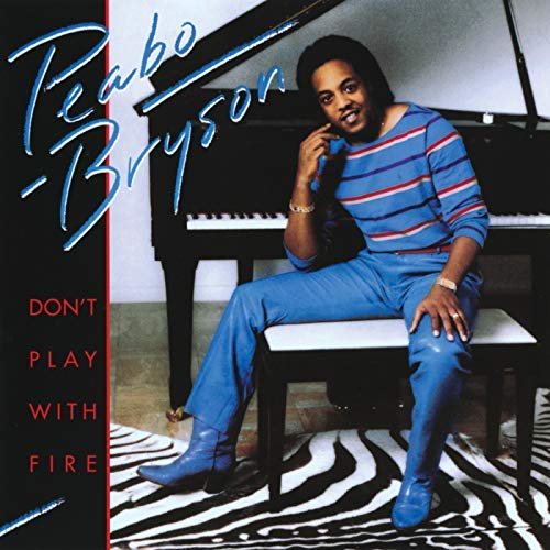 Peabo Bryson - Don't Play With Fire (1982/2018)