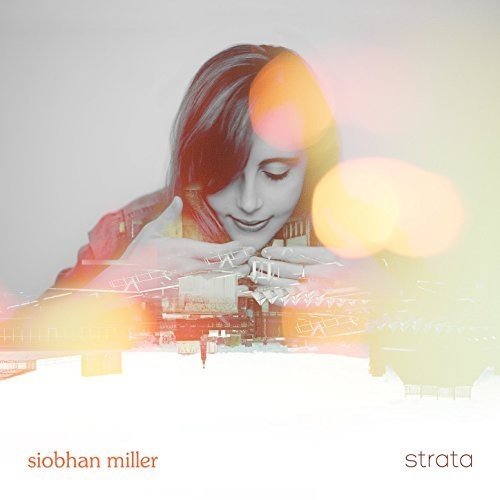 Siobhan Miller - Strata (2017)