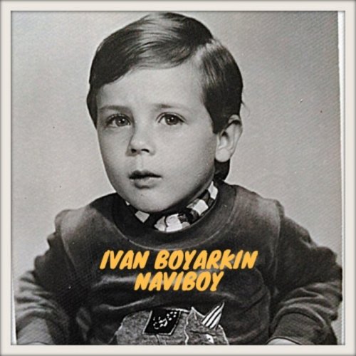 Ivan Boyarkin - Naviboy (2018)