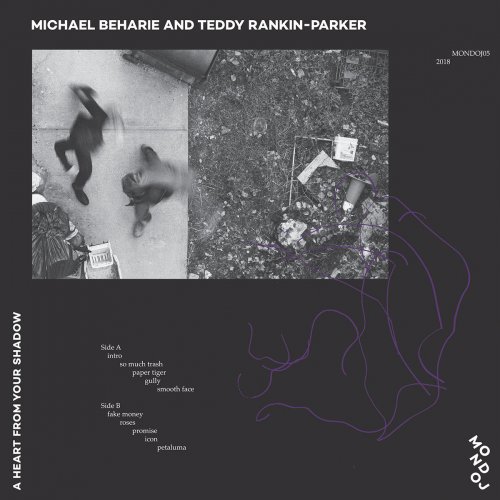 Michael Beharie & Teddy Rankin-Parker - A Heart From Your Shadow (2018)