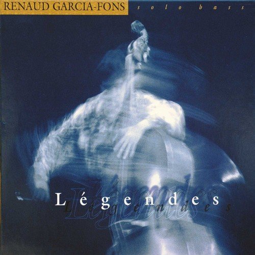 Renaud Garcia-Fons - The Enja Heritage Collection: Légendes (1993/2018)