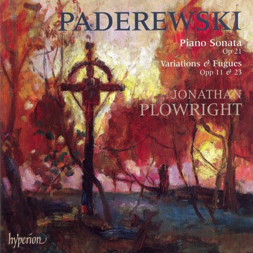 Jonathan Plowright - Paderewski: Piano Sonata & Variations (2007)