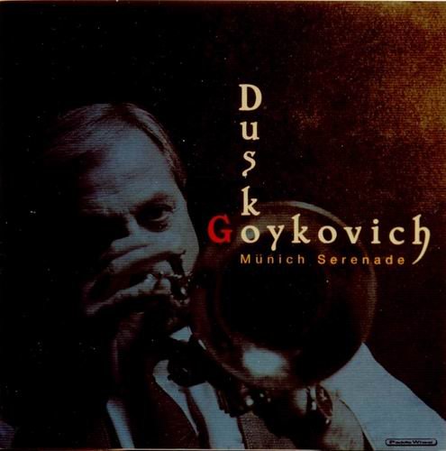 Dusko Goykovich - Muenich Serenade (1997)