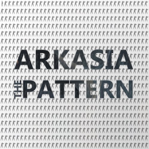 Arkasia - The Pattern (2018)