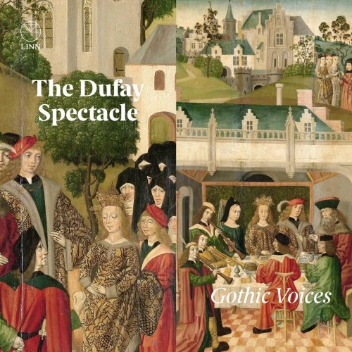 Gothic Voices - Guillaume Dufay: The Dufay Spectacle (2018) [Hi-Res]