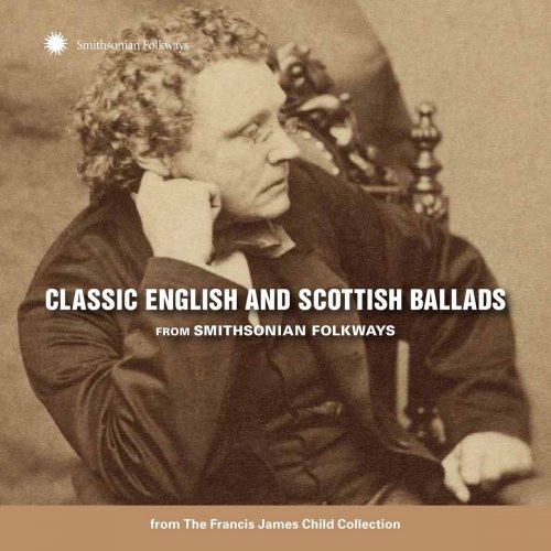 Various Artists - Classic English and Scottish Ballads from Smithsonian Folkways (2017)