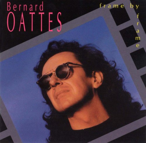 Bernard Oattes - Frame By Frame (1992)