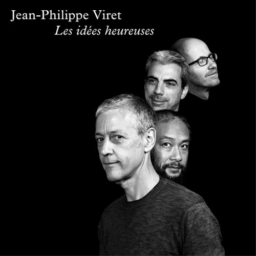 Jean-Philippe Viret - Les idees heureuses (2017) [HDTracks]