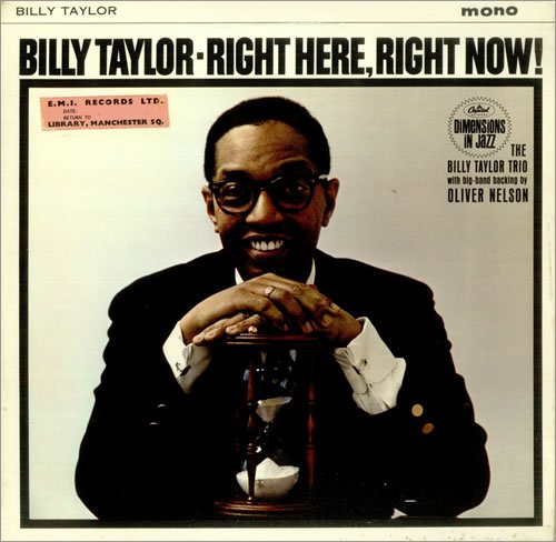 Billy Taylor - Right Here, Right Now! (1963)