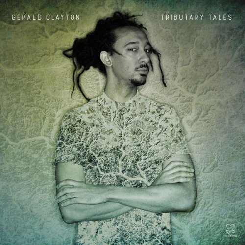 Gerald Clayton - Tributary Tales (2017)
