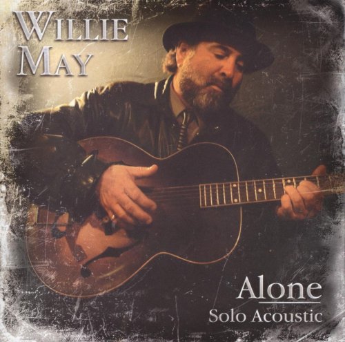 Willie May - Alone (2009)