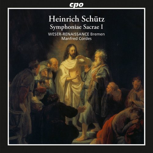 Weser-Renaissance Bremen & Manfred Cordes - Schütz: Symphoniae sacrae I, Op. 6 (2015)