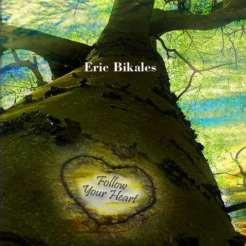 Eric Bikales - Follow Your Heart (2018)