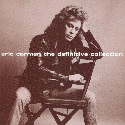 Eric Carmen - Eric Carmen the Definitive Collection (1997)