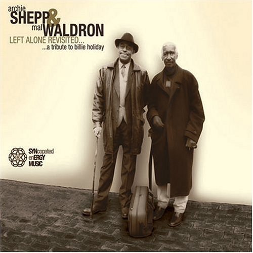 Archie Shepp & Mal Waldron - Left Alone Revisited (2002)