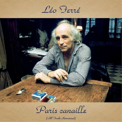 Léo Ferré - Paris canaille (2018)