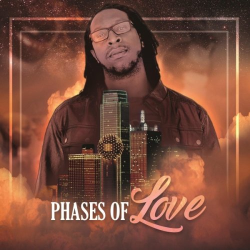 Daytrion Cook - Phases of Love (2018)