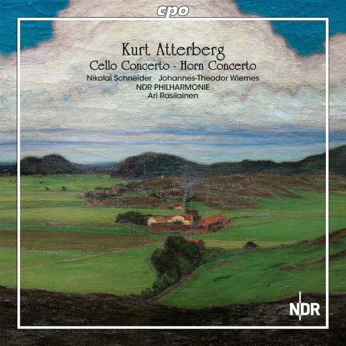 NDR Radiophilharmonie & Ari Rasilainen - Atterberg: Cello Concerto in C Minor, Op. 21 & Horn Concerto in A Major, Op. 28 (2015)