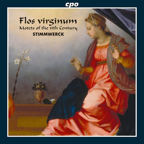 Stimmwerck - Flos virginum: Motets of the 15th Century (2015)