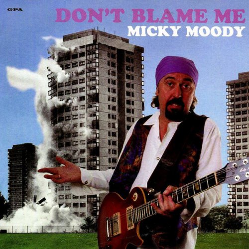 Micky Moody - Don't Blame Me (2006)