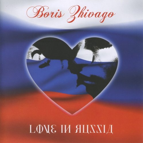 Boris Zhivago - Love In Russia (2014)