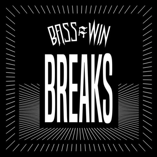 VA – Bass = Win Breaks (2018)