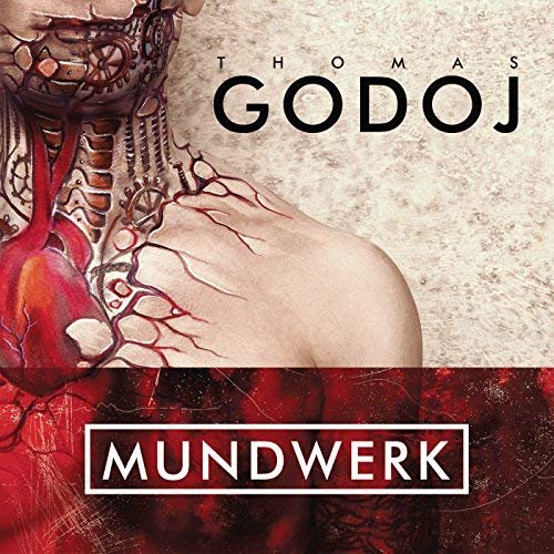 Thomas Godoj - Mundwerk (2016)