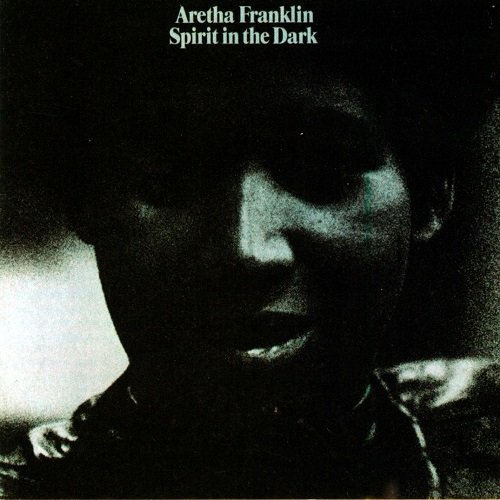 Aretha Franklin - Spirit in the Dark (1970/2012) [HDtracks]