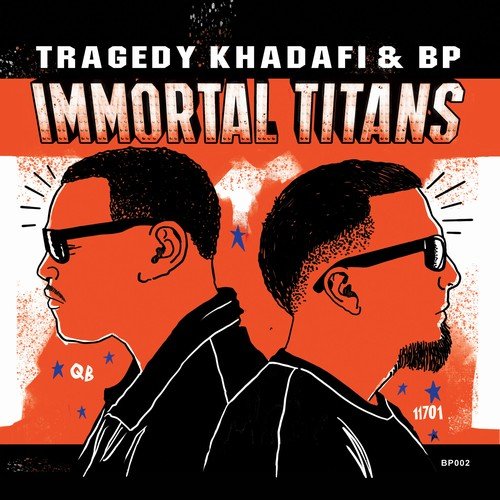 Tragedy Khadafi & BP - Immortal Titans (2018)