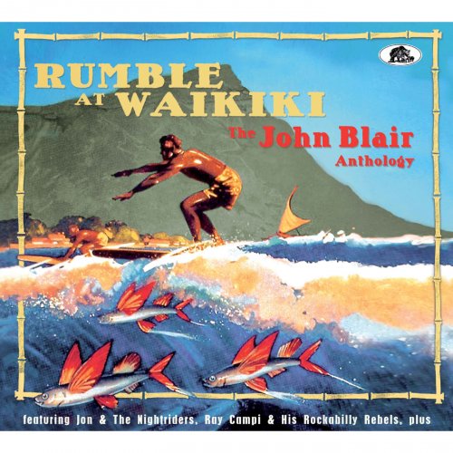 John Blair - Rumble at Waikiki – The John Blair Anthology (2018)