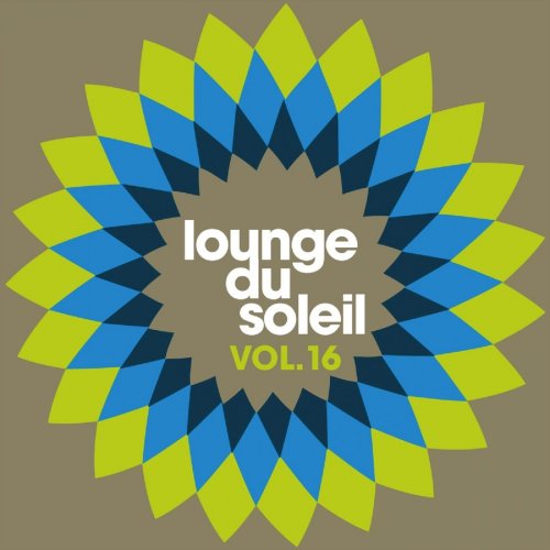 Various Artists - Lounge Du Soleil, Vol. 16 (2013) FLAC