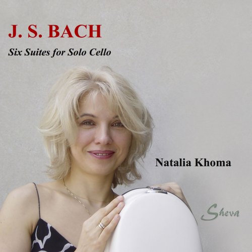 Natalia Khoma - Bach: 6 Suites for Solo Cello (2018)