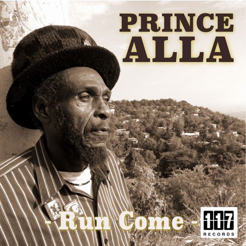 Prince Alla - Run Come (2016/2018)
