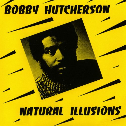 Bobby Hutcherson - Natural Illusions (1972)
