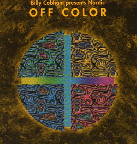 Billy Cobham presents Nordic - Off Color (1999)