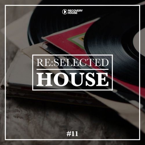 VA - Re:Selected House, Vol. 11 (2018) flac