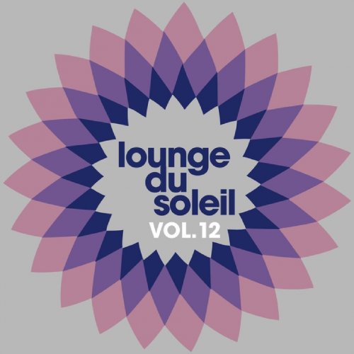 Various Artists - Lounge Du Soleil, Vol.12 (2011) FLAC