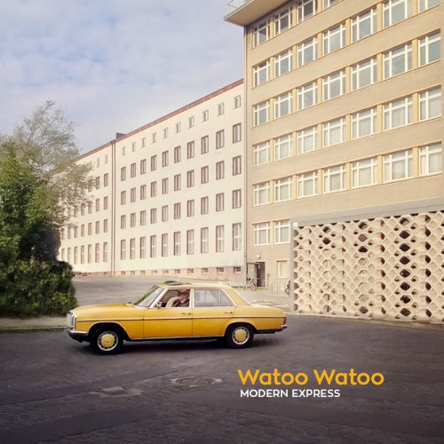 Watoo Watoo - Modern Express (2018)