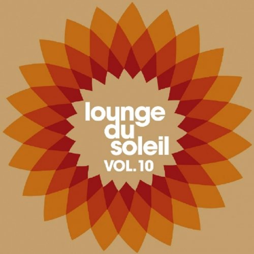 VA - Lounge Du Soleil, Vol.10 (2010) flac