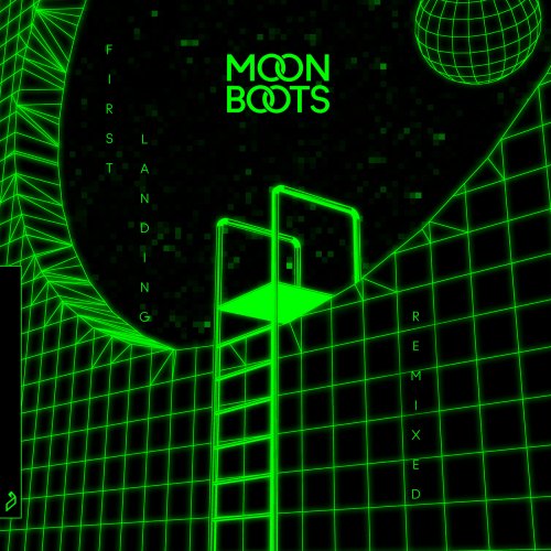 Moon Boots - First Landing (Remixed) (2018)
