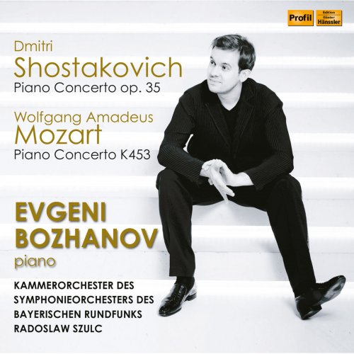 Evgeni Bozhanov - Mozart & Shostakovich: Piano Concertos (Live) (2018)