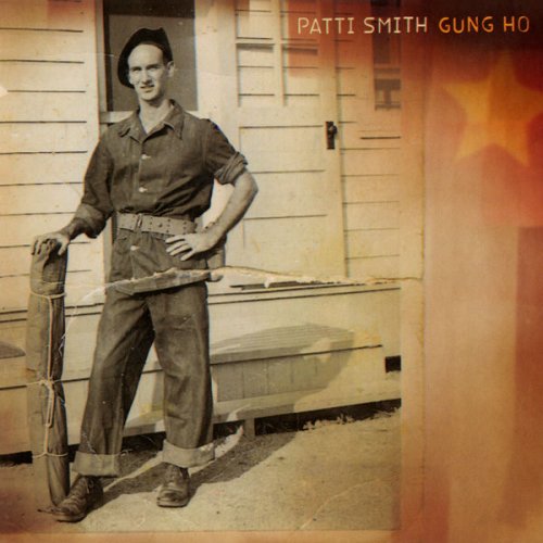 Patti Smith - Gung Ho (2018) [Hi-Res]