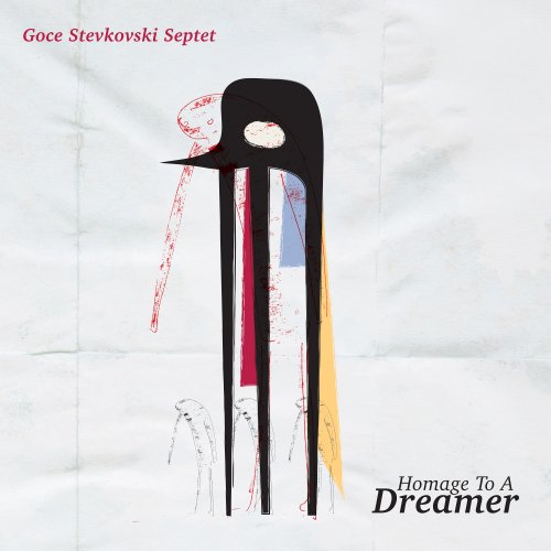 Goce Stevkovski Septet - Homage to a Dreamer (2018)