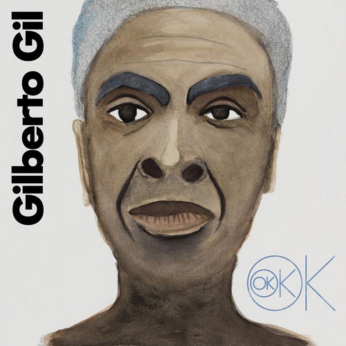 Gilberto Gil - OK OK OK (2018)