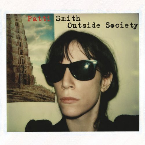 Patti Smith - Outside Society (2018) [Hi-Res]