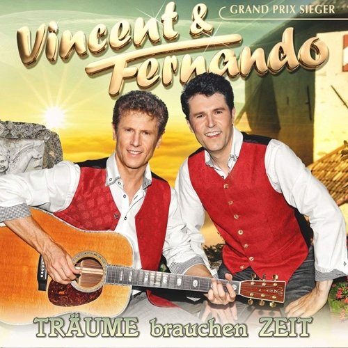 Vincent & Fernando - Träume Brauchen Zeit (2018)