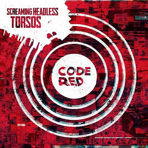 Screaming Headless Torsos - Code Red (2014)
