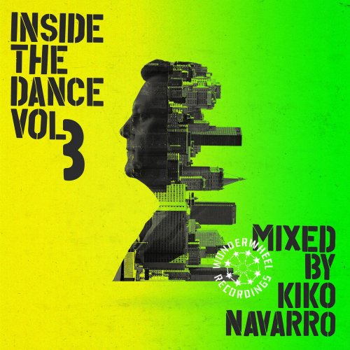 VA - Inside the Dance, Vol. 3: Selected & Mixed by Kiko Navarro (2017)