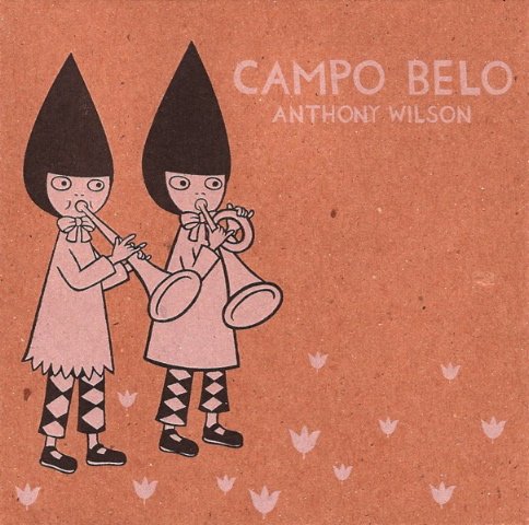 Anthony Wilson - Campo Belo (2011)